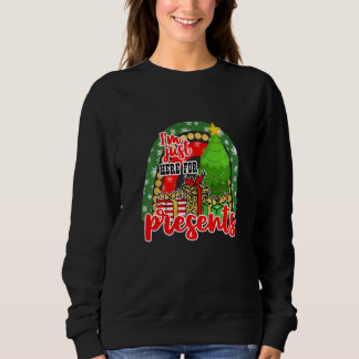 Im Just Here For Presents 2 Chistmas Holidays Déco Sweatshirt