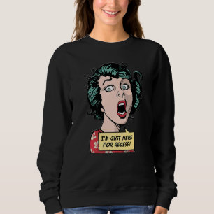 I'm Just Here For Recess  Back To School Pop Girl Sweatshirt