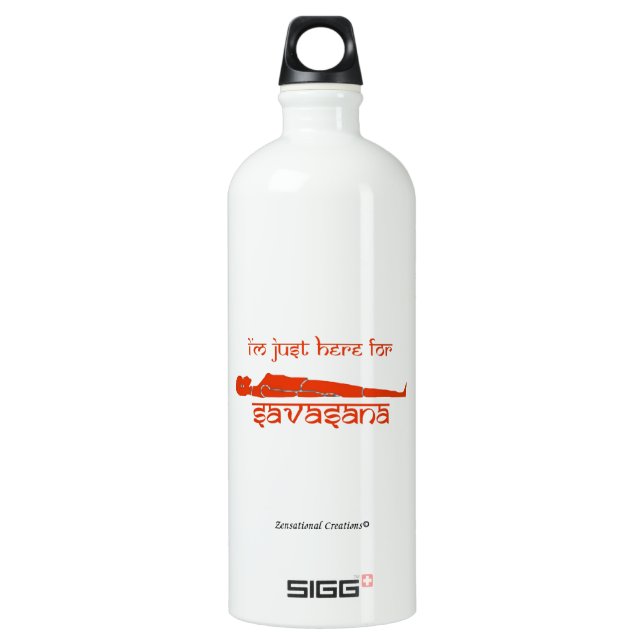 I'm Just Here for Savasana - The Chakra Series Water Bottle (Front)