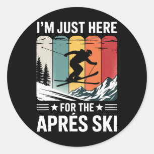 I'm Just Here For Skiing Snowboarding Skier Apres Classic Round Sticker