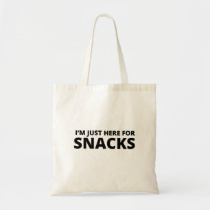 I'm Just Here For Snacks Tote Bag