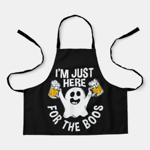  I'm Just Here For The Boos  Apron