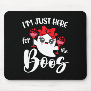 I'm Just Here For The Boos Cute Ghost Fun Women Ha Mouse Pad