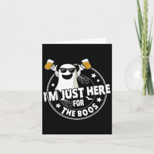 I'm Just Here For The Boos Cute Ghost Halloween Co Card