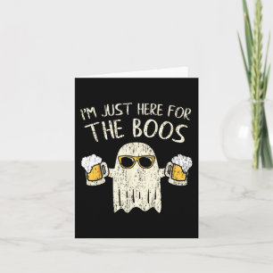 Im Just Here for the Boos Fun Gift Halloween Ghos Card