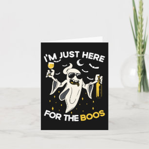 I'm Just Here For The Boos Fun Halloween Beer Love Card