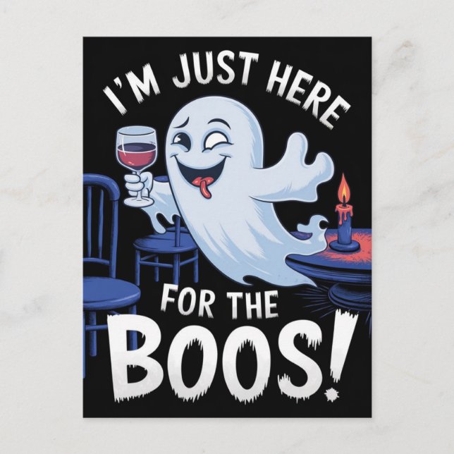 I'm Just Here For The Boos Funny Ghost Postcard (Front)