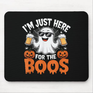 I'm Just Here For The Boos Funny Halloween Ghost  Mouse Pad