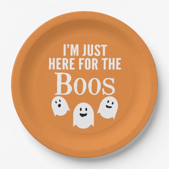 I'm Just Here for the Boos - Funny Halloween Party Paper Plate (Front)