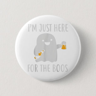 I'm Just Here For The Boos Funny Halloween Tee Men 6 Cm Round Badge