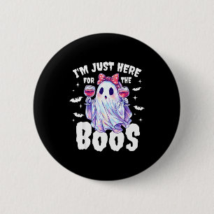 Im Just Here For The Boos Funny Halloween Women Gh 6 Cm Round Badge