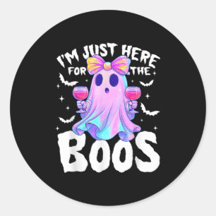 Im Just Here For The Boos Ghost Cute Funny Hallowe Classic Round Sticker