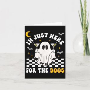 I'm Just Here For The Boos Halloween Drinker Marti Card