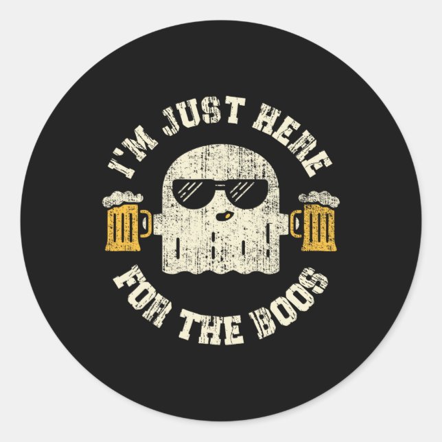 I'm Just Here For The Boos Halloween Drinking Part Classic Round Sticker (Front)
