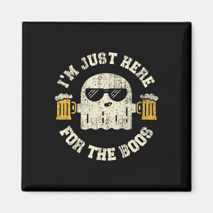 I'm Just Here For The Boos Halloween Drinking Part Magnet