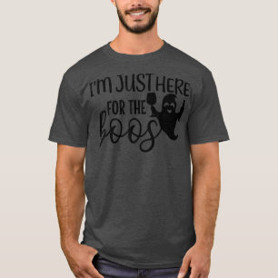 Im Just Here For The Boos Halloween Ghost 5142 T-Shirt