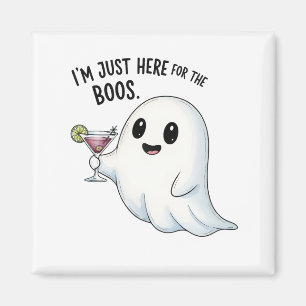 I'm Just Here for the Boos Halloween Magnet
