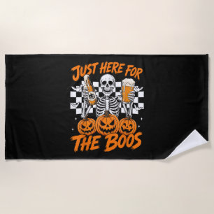 I'm Just Here for The Boos Halloween Skeleton Beach Towel