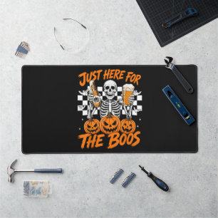 I'm Just Here for The Boos Halloween Skeleton Desk Mat
