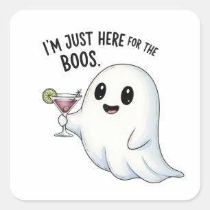I'm Just Here for the Boos Halloween  Square Sticker