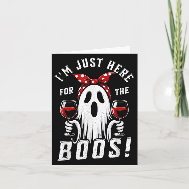 I'm Just Here For The Boos Halloween Women Ghost C Card (Front)