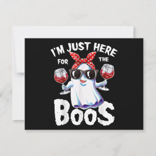 I'm Just Here For The Boos Halloween Women Ghost C Holiday Card