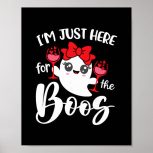I'm Just Here For The Boos Halloween Women Ghost C Poster