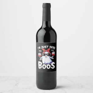 I'm Just Here For The Boos Halloween Women Ghost C Wine Label