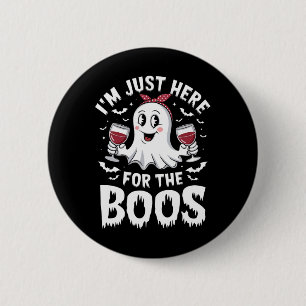 I'm Just Here For The Boos Halloween Women Ghost G 6 Cm Round Badge