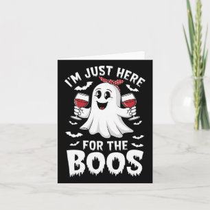 I'm Just Here For The Boos Halloween Women Ghost G Card