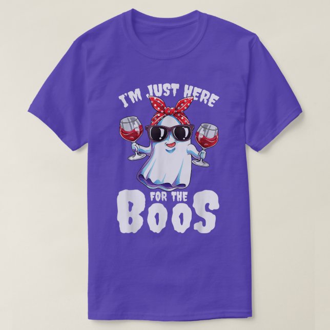 I'm Just Here For The Boos Wine Ghost Wine Lover H T-Shirt (Design Front)