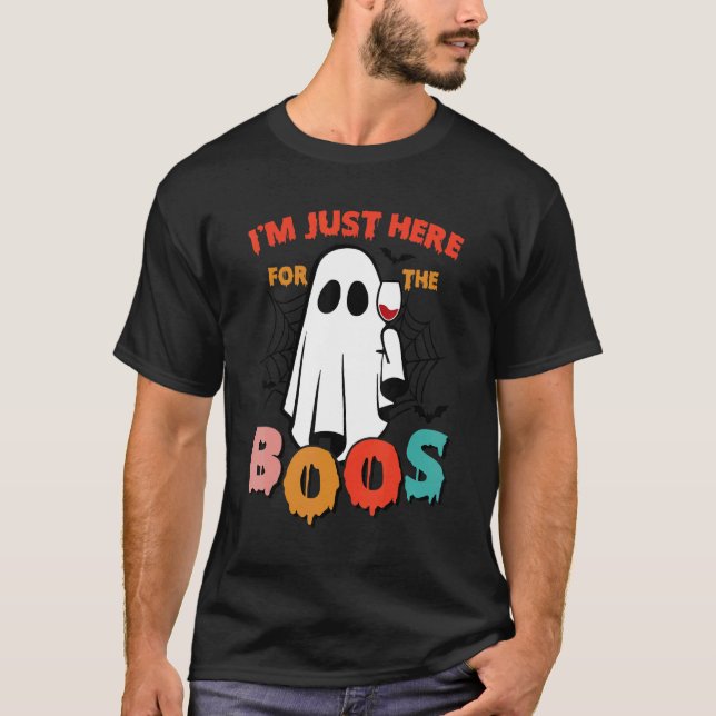 I'm Just Here For The Boss Halloween  Ghost Spooky T-Shirt (Front)