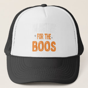 I'm Just Here For The Boss Halloween Shirt For Men Trucker Hat