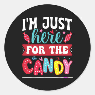 I'm Just Here For The Candy Fun Christmas Hallowee Classic Round Sticker