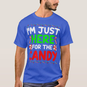 Im Just Here For The Candy Funny Christmas Lights T-Shirt