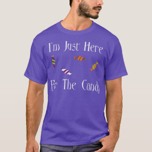 I'm Just Here For The Candy Funny Halloween Costum T-Shirt