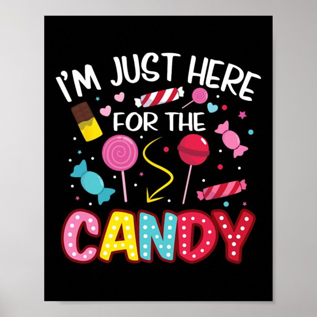 I'm Just Here For The Candy Halloween Cute Lollipo Poster (Front)
