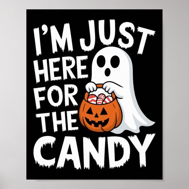 I'm Just Here For The Candy Halloween Pun Lollipop Poster (Front)
