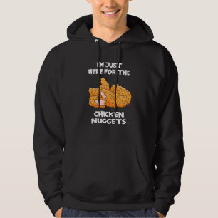 I'm Just Here For The Chicken Nuggets French Fries Hoodie