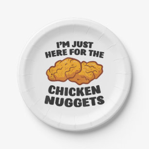 I'm Just Here For The Chicken Nuggets Paper Plate