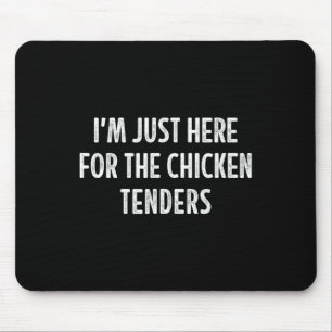 I'm Just Here For The Chicken Tenders - Vintage St Mouse Pad