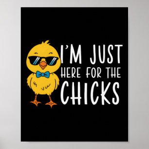 Im Just Here For The Chicks Cute Easter Boys Kids Poster