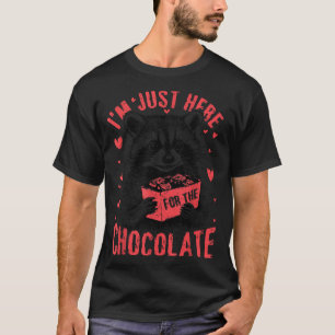 I'm Just Here For The Chocolate Funny Raccoon Vale T-Shirt