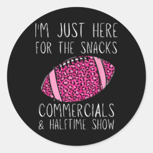 I'm Just Here For The Commercials Classic Round Sticker