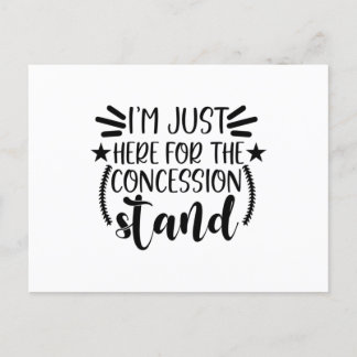 I'm Just Here for the Concession Stand Postcard