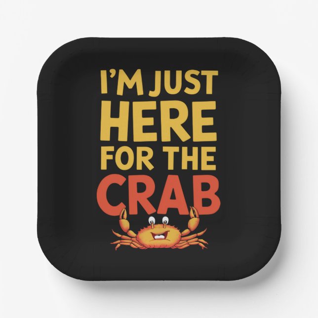 I'm Just Here For The Crab Funny Food Lover Paper Plate (Front)