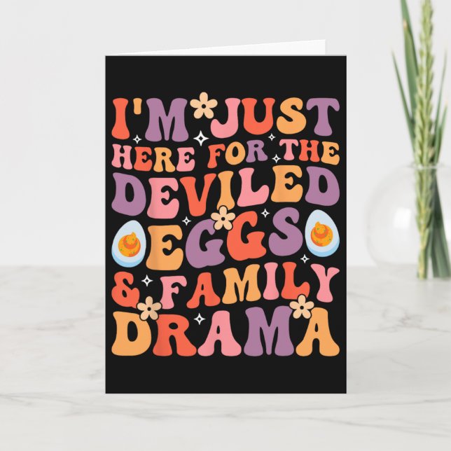 I'm Just Here For The Deviled Eggs And Family Dram Card (Front)