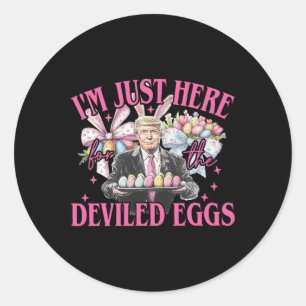 I'm Just Here For The Deviled Eggs Easter Funny Do Classic Round Sticker