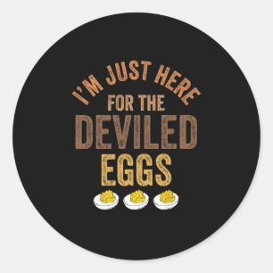 I'm Just Here For The Deviled Eggs Family Drama Th Classic Round Sticker