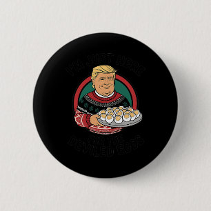 I'm Just Here For The Deviled Eggs Funny Thanksgiv 6 Cm Round Badge